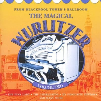 The magical wurlitzer vol - the, wurlitzer,