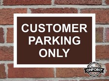 Customer Parking Only