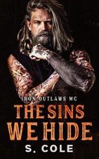 The Sins We Hide: Iron Outlaws