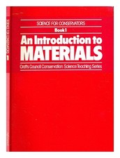 Weaver, Graham. Crafts Council (Gran Bretagna) Scienza Per Conservatori. Libro 1