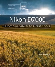 Nikon D7000: From Snapshots to