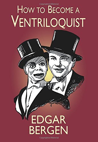 How become ventriloquist - to,