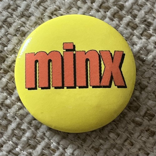 Vintage 1990 minx button - vintage, 1990’s