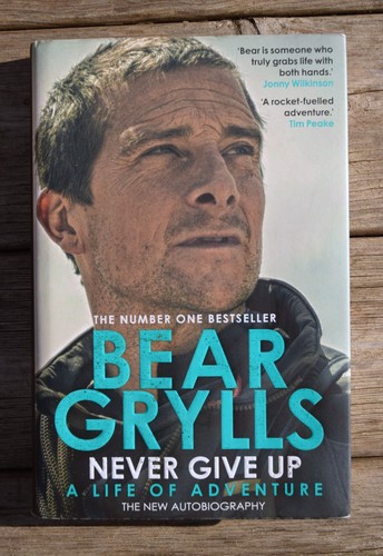 Bear grylls never give - grylls,