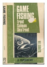 DAVIES, W. E Game fishing: trout, salmon, sea trout 1968 Paperback