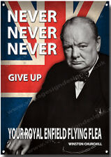 ROYAL ENFIELD FLYING FLEA NEVER NEVER NEVER GIVE UP YOUR  METAL SIGN.VINTAGE.