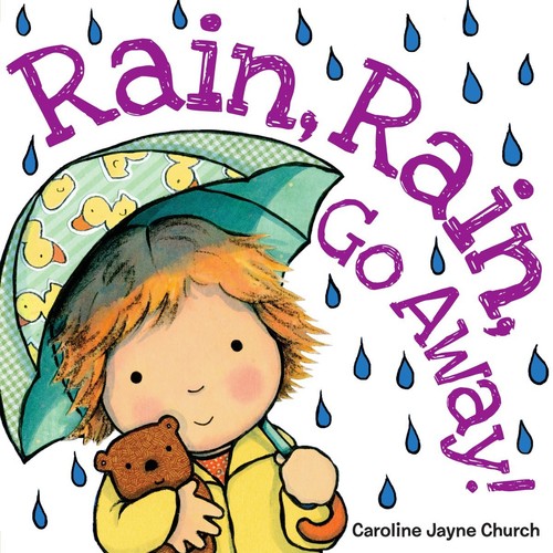 Rain away caroline - rain,, go