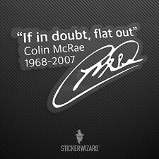 The ORIGINAL Colin McRae "If in doubt, flat out" Sticker