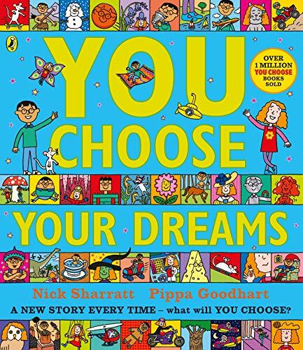 You choose your dreams - you,
