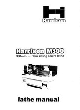 HARRISON M300 LATHE MANUAL & PARTS LISTS - 65 PAGES - IN PDF FORMAT