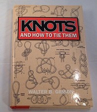 Knots and How to Tie Them by