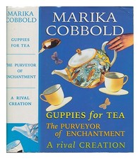 COBBOLD, MARIKA Guppies for tea / Marika Cobbold 1999 Hardcover