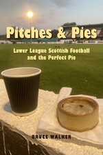 Bruce Walker Pitches and Pies (Paperback) (UK IMPORT)