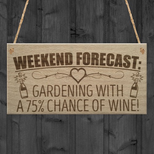 Forecast gardening wine funny - gardening,