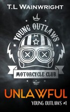UNLAWFUL (YOUNG OUTLAWS MC)