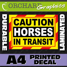 CAUTION HORSES IN TRANSIT A4 Decal Sticker Vinyl Laminated Car Van Truck Trailer