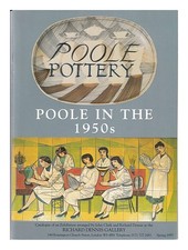 Atterbury, Paul (1945 Poole Pottery: Poole Im 1950s 1997 Erste Ausgabe Pa