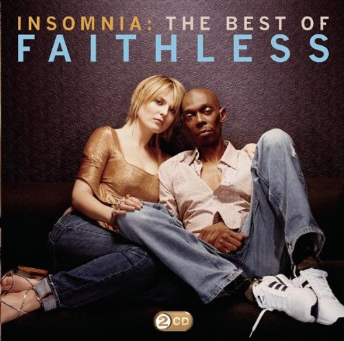 Faithless insomnia the best - insomnia:,