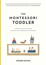 The Montessori Toddler: A