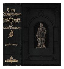 Thornbury, Walter (1828-1876) das Leben Des J.M.W.Turner , R.a Founded Auf Let