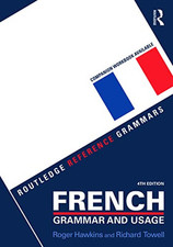 French Grammar and Usage (Routledge Reference Grammars) by Hawkins, Roger Book