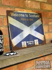 Welcome to Scotland Road Sign Workshop Sign Rusty Weathered Worn Scottish