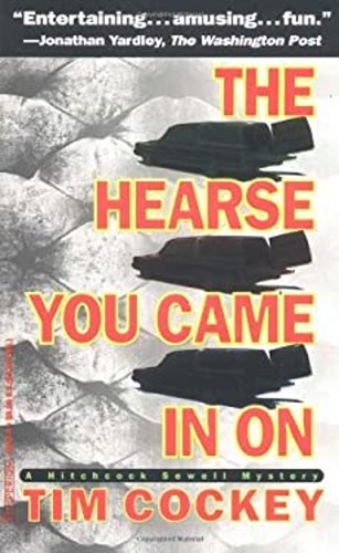 The hearse you came - the,