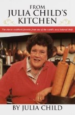 From Julia Child's Kitchen -