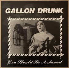 Gallon Drunk 'You Should Be