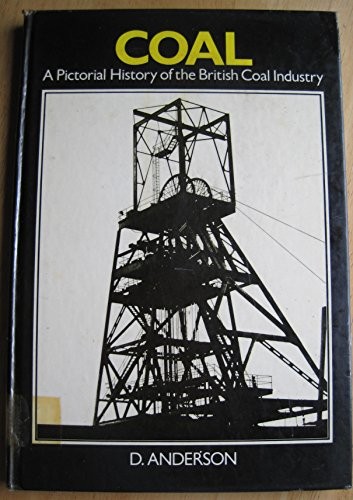 Coal pictorial history of - coal:, a