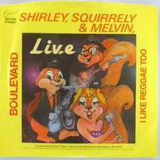 SHIRLEY, SQUIRRELY & MELVIN