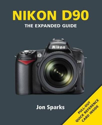 Nikon d90 the expanded guide - nikon,