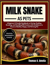 Milk Snake as Pets: A
