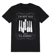 Mens PIANO T-Shirt Im Not Old Im A Classic Music Birthday Gift For a Pianist