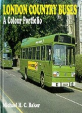 London Country Buses: A Colour Portfolio (Glory Days)-Michael Ba