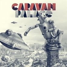 Panic caravan palace - by, |