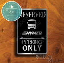 Hymer Parking Only Sign - Composite Metal High Quality Outdoor Grade Sign