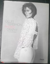 Gilles Bensimon photography : no particular order. 2003 Hardcover/DJ 1st edition