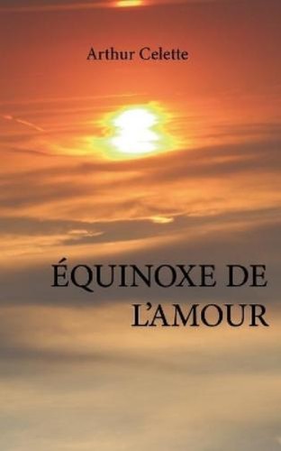 Arthur celette équinoxe - arthur,