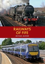 Railways of Fife by Mather