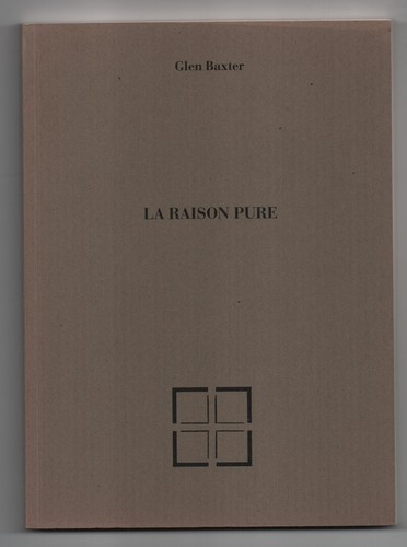 Raison pure glen baxter - la,