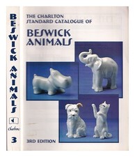Callow, Diana The Charlton Standard Catalogue Of Beswick Animals 1998 Livre