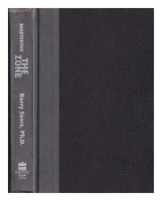 SEARS, BARRY Mastering the zone : the next step in achieving superhealth and per