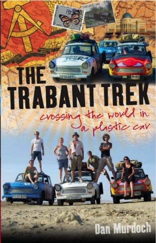 Trabant trek crossing the - trek:,