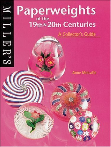 Paperweights the 19th and - paperweights,