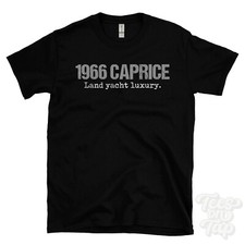 1966 CAPRICE: Land yacht luxury T-Shirt car driver gift