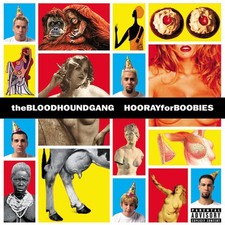 The Bloodhound Gang: Hooray