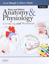Ross and Wilson Anatomy and Physiology Colouring and ... by Grant BSc PhD FHEA, 