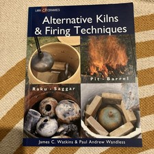 Alternative Kilns & Firing