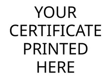 YOUR OWN Certificate Printing: Printed and Posted to you